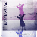 Beach Slang THINGS WE DO TO FIND PEOPLE WHO FEEL LIKE US - Vinyl-Classic Vinyl Record