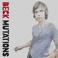 Beck MUTATIONS (LP) - Vinyl-Classic Vinyl Record