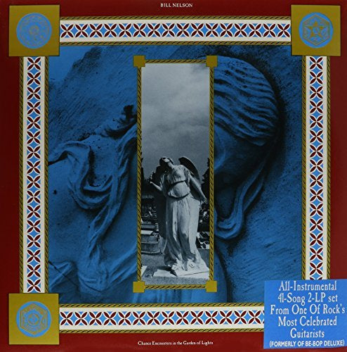 Bill Nelson CHANCE ENCOUNTERS IN THE GARDEN OF LIGHT - Vinyl-Classic Vinyl Record