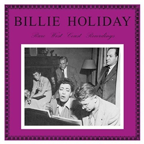 Billie Holiday RARE WEST COAST RECORDINGS - Vinyl-Classic Vinyl Record