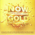 Various Artists - Now That’s What I Call Gold The Ultimate Hits (Quick Ship)-Classic Vinyl Record