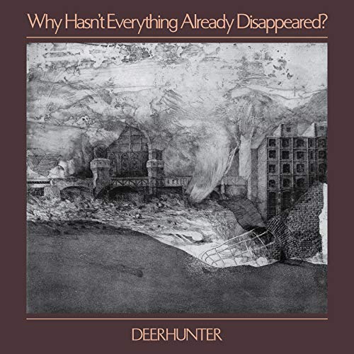 Deerhunter Why Hasn't Everything Already Disappeared - Vinyl-Classic Vinyl Record