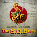 Aaron Watson - The S.O.Bees Vol. One |-Classic Vinyl Record