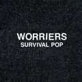 Worriers - Survival Pop (Extended Version) (CD) |-Classic Vinyl Record
