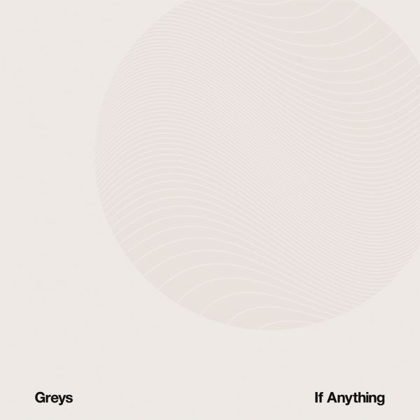 Greys - If Anything (CD) |-Classic Vinyl Record