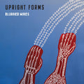 Upright Forms - Blurred Wires ("CIRROSTRATUS CLOUD" VINYL) |-Classic Vinyl Record