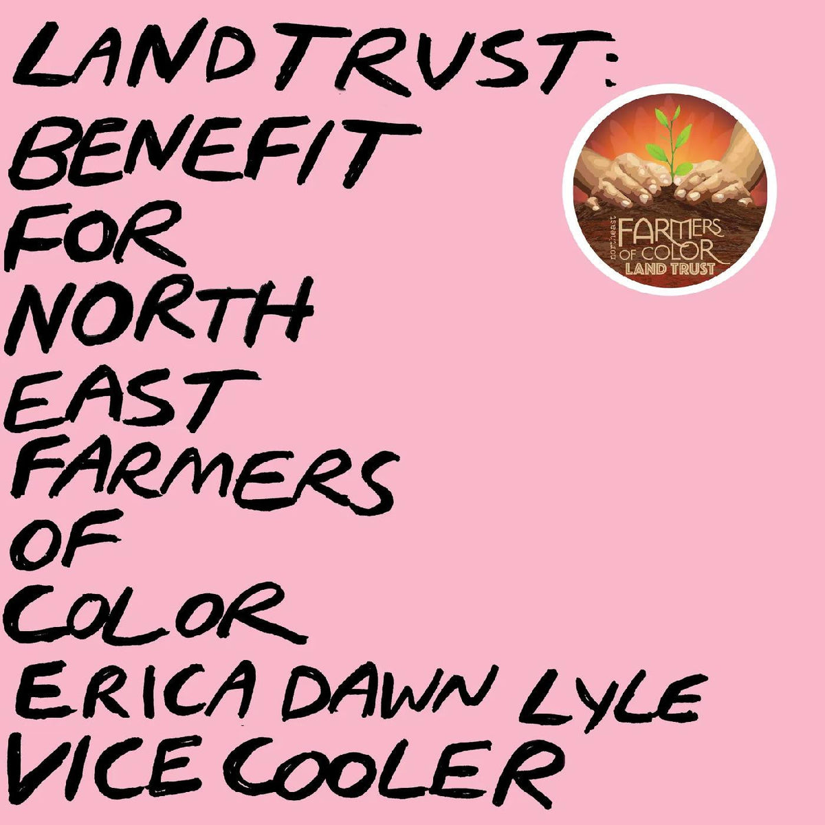 VICE COOLER, Erica Dawn Lyle - Land Trust: Benefit For NEFOC (BABY PINK VINYL) |-Classic Vinyl Record