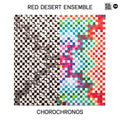 Red Desert Ensemble - CHOROCHRONOS (CD) |-Classic Vinyl Record