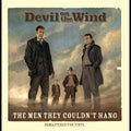 The Men They Couldn't Hang - Devil On The Wind (IEX MUSTARD VINYL) |-Classic Vinyl Record