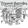 Tijuana Hercules - Mudslod and the Singles (CD) |-Classic Vinyl Record