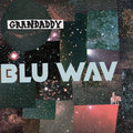 Grandaddy - Blu Wav (WAV BLU VINYL) |-Classic Vinyl Record