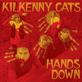 Kilkenny Cats - Hands Down [Remastered Edition] (CLEAR WITH PINK VINYL) |-Classic Vinyl Record