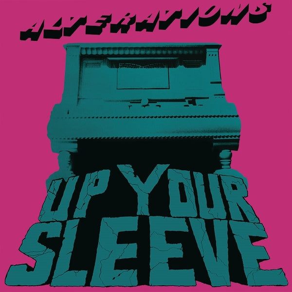 ALTERATIONS - Up Your Sleeve |-Classic Vinyl Record