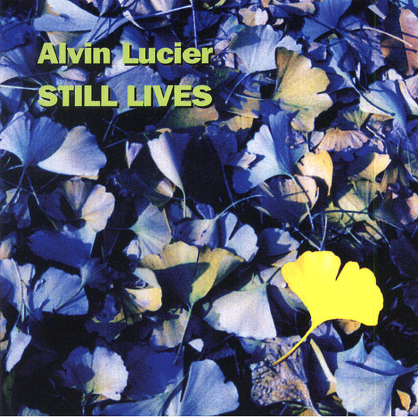 Alvin Lucier - Still Lives |-Classic Vinyl Record