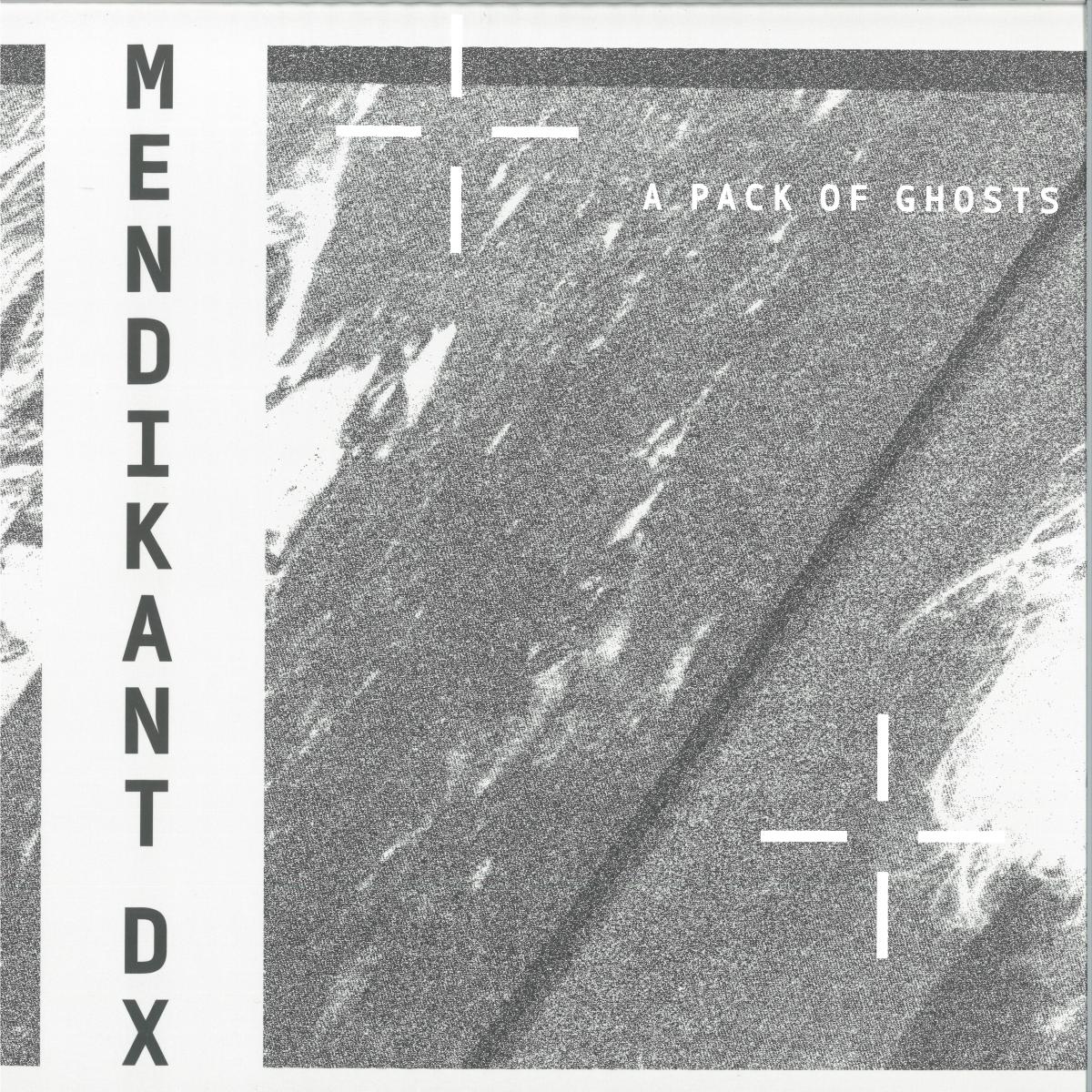 Mendikant DX - A Pack of Ghosts (VINYL 12" Sonic Groove Experimentals SGXLP05 2026) | NEW-Classic Vinyl Record