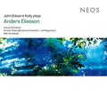 ANDERS ELIASSON - John-Edward Kelly Plays Anders Eliasson |-Classic Vinyl Record