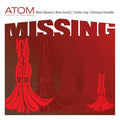 Atom (Artists Of The Opera Missing) - Missing |-Classic Vinyl Record