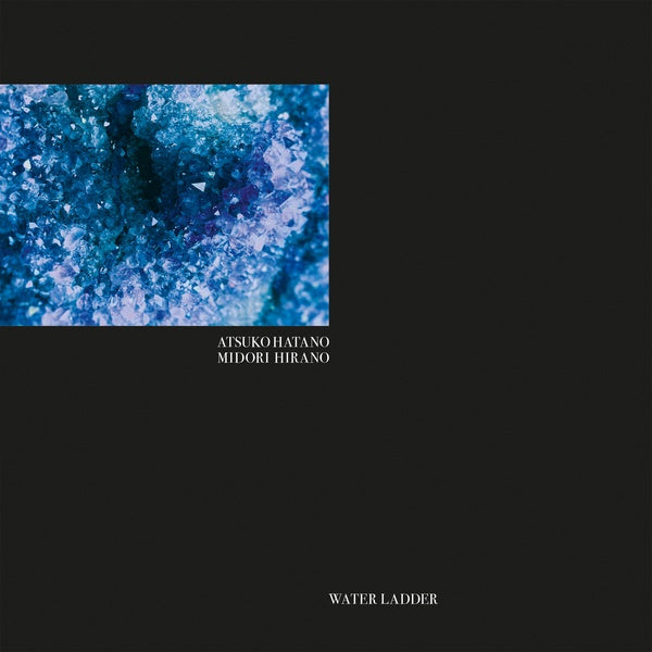 ATSUKO HATANO & MIDORI HIRANO - Water Ladder |-Classic Vinyl Record