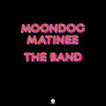 The Band - Moondog Matinee (Vinyl) |-Classic Vinyl Record