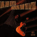 Hunter, Long John - Swinging From The Rafters (CD) |-Classic Vinyl Record