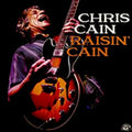 Cain, Chris - Raisin' Cain (CD) |-Classic Vinyl Record