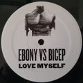 Èbony Vs Bicep - Love Myself | Mint (M) Generic-Classic Vinyl Record