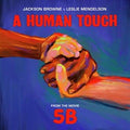 Browne, Jackson & Leslie Mendelson - A Human Touch (VINYL 12" RSD) |-Classic Vinyl Record