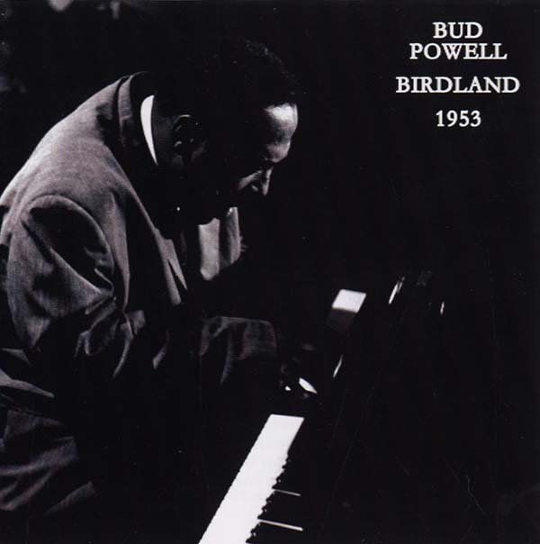 Bud Powell - Birdland 1953 |-Classic Vinyl Record
