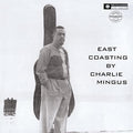 Charles Mingus - East Coasting (2014 Remaster VINYL LP Bethlehem 538816150) | NEW-Classic Vinyl Record