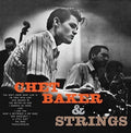 Chet Baker (trumpet/vocals/composer) - With Strings |-Classic Vinyl Record