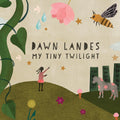 Landes, Dawn - My Tiny Twilight (CD) |-Classic Vinyl Record
