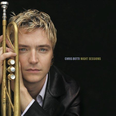 Chris Botti - NIGHT SESSIONS |-Classic Vinyl Record