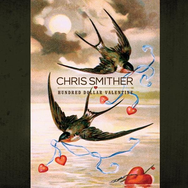 Chris Smither - HUNDRED DOLLAR VALENTINE(CD) | Mint (M) Mint (M)-Classic Vinyl Record