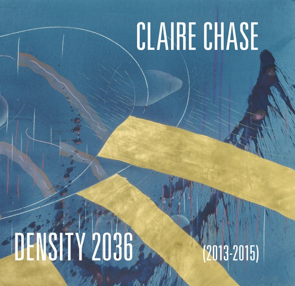 CLAIRE CHASE - Density 2036 |-Classic Vinyl Record