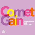 Comet Gain - Radio Sessions BBC 1996 - 2011 | Mint (M) Mint (M)-Classic Vinyl Record
