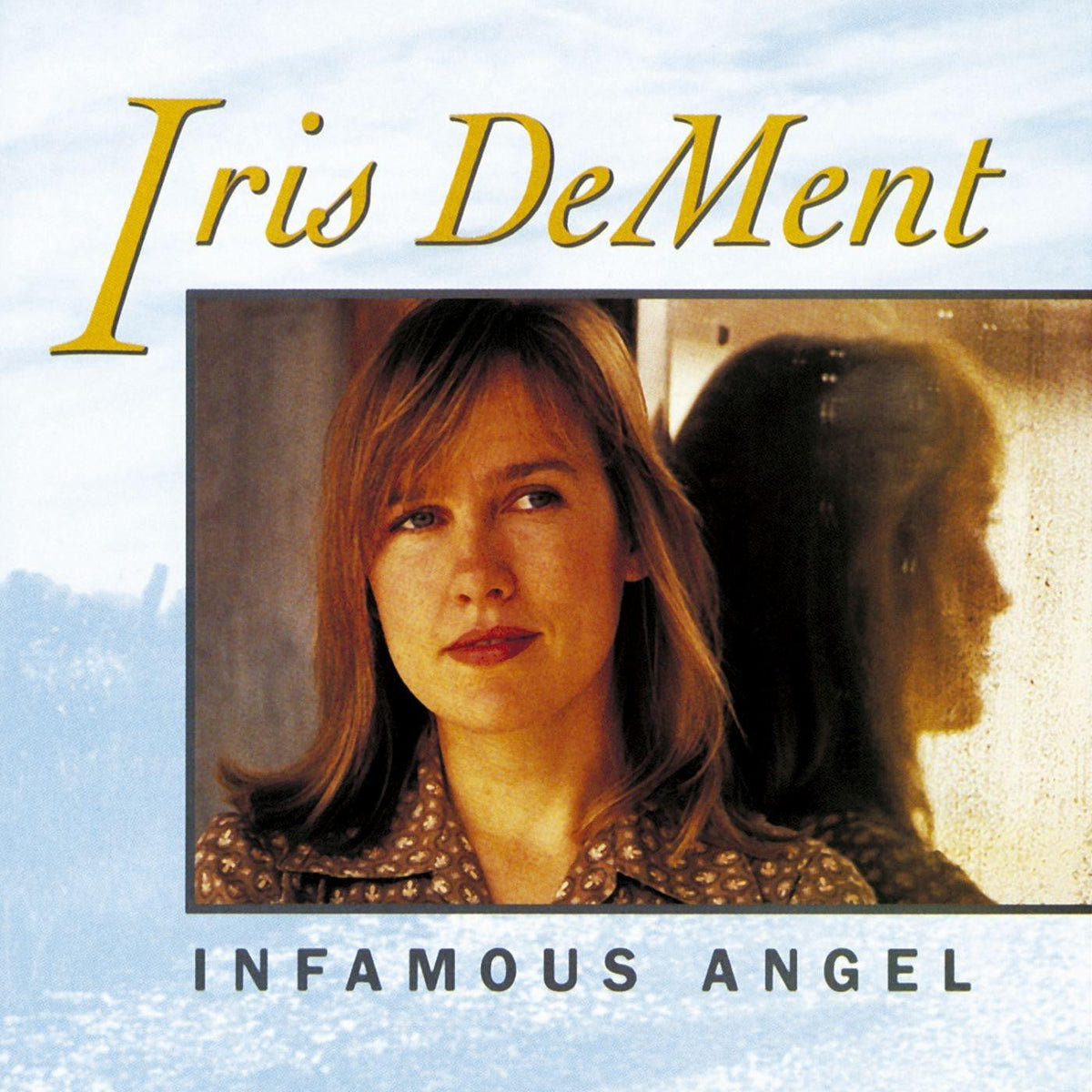DeMent, Iris - Infamous Angel (CD) |-Classic Vinyl Record