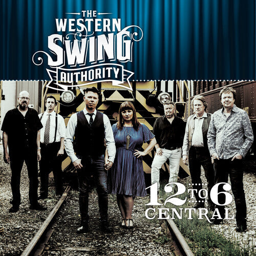 The Western Swing Authority - (PRESALE 7/31/26) 12 to 6 Central (DIGI CD) |-Classic Vinyl Record