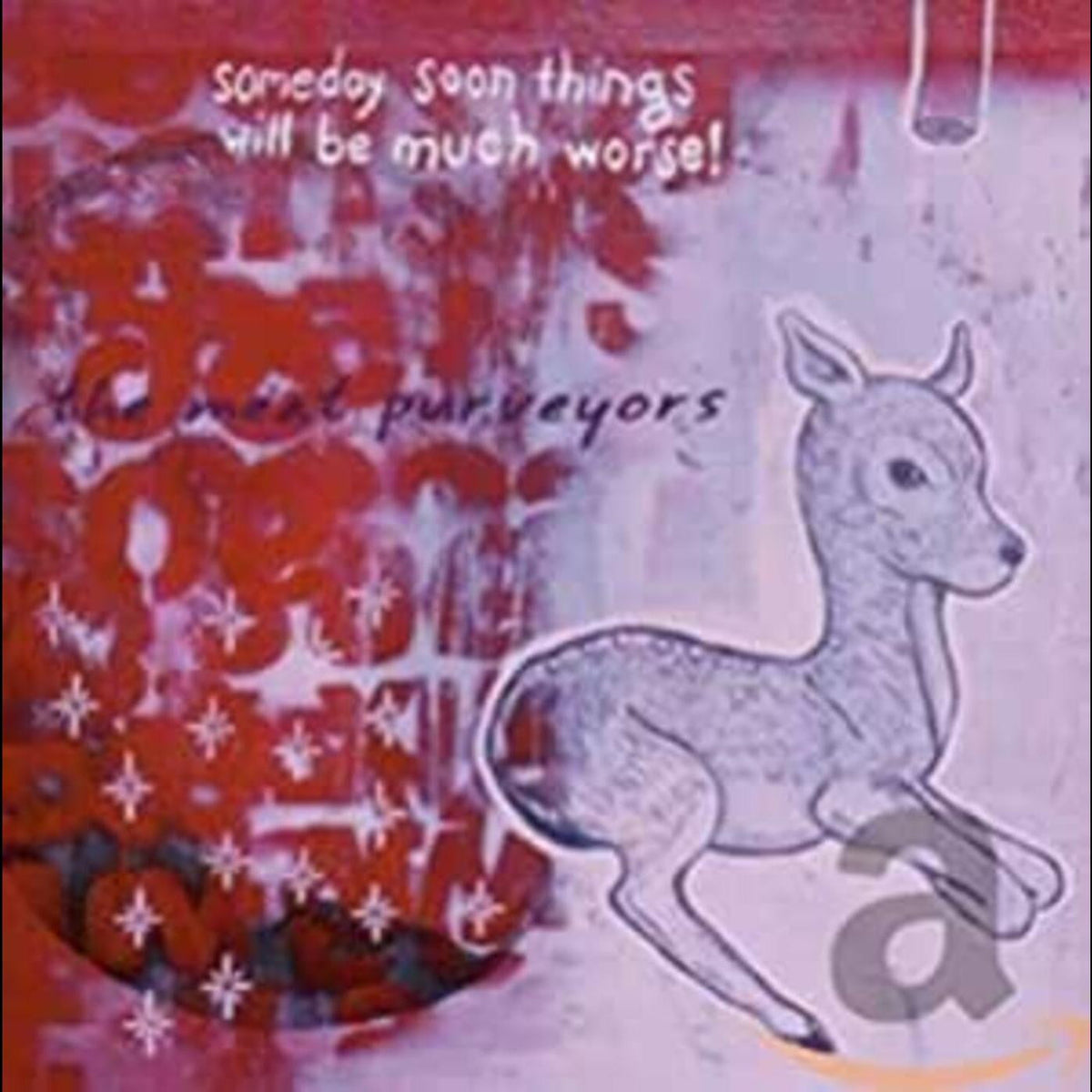 Meat Purveyors - Someday Soon Things Will Be Much Worse (CD) |-Classic Vinyl Record