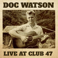 Watson, Doc - Live At Club 47 (CD) |-Classic Vinyl Record