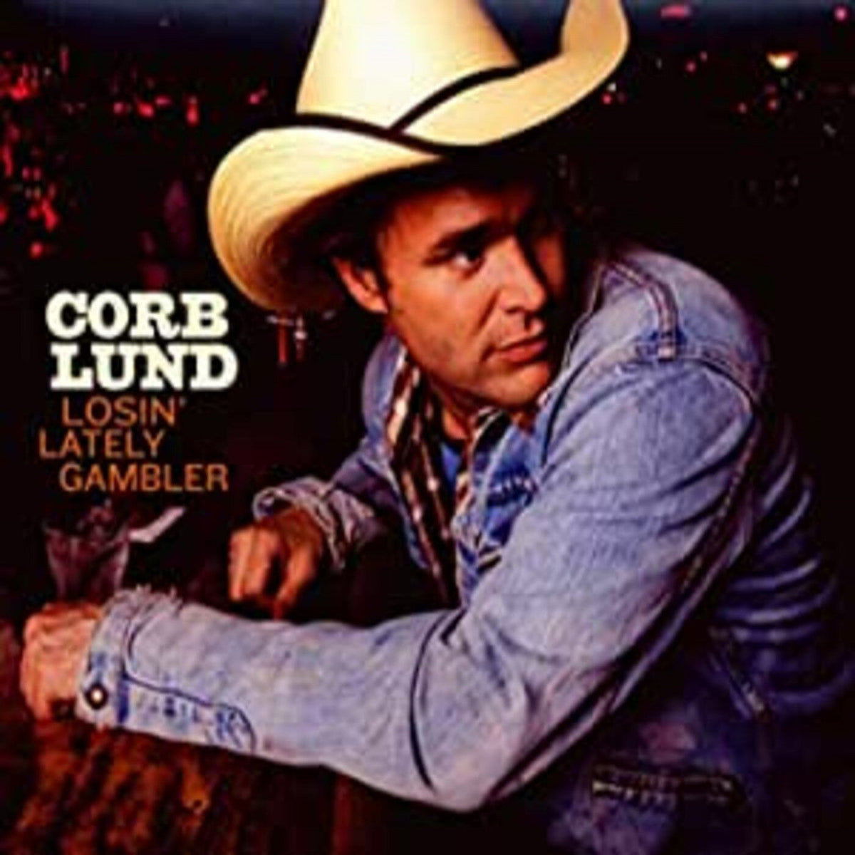 Lund, Corb - Losin' Lately Gambler (CD) |-Classic Vinyl Record