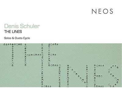 DENIS SCHULER - The Lines: Solos & Duets Cycle |-Classic Vinyl Record