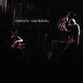 Dietrichs - Live Bahdu |-Classic Vinyl Record
