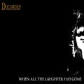 Dolorian - When All The Laughter Has Gone [2LP] |-Classic Vinyl Record