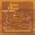 Quiet Village - Silent Movie (Orange Vinyl)*DISCOUNTED* |-Classic Vinyl Record