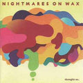 Nightmares On Wax - Thought So... (CD) |-Classic Vinyl Record