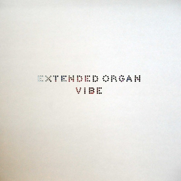 EXTENDED ORGAN - Vibe |-Classic Vinyl Record