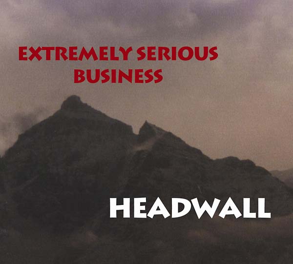 EXTREMELY SERIOUS BUSINESS - Headwall |-Classic Vinyl Record