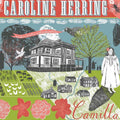 Herring, Caroline - Camilla (CD) |-Classic Vinyl Record