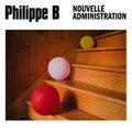 Philippe B - Nouvelle administration (CD) |-Classic Vinyl Record