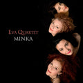 Eva Quartet - Minka (CD) |-Classic Vinyl Record